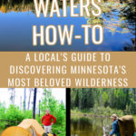 Photo collage of Boundary Waters scenes. Text overlay reads "Boundary Waters How To: A Local's Guide to Discovering Minnesota's Most Beloved Wilderness."