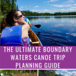 Photo collage of scenes from the Boundary Waters including two people paddling a canoe, a person preparing a meal in a campsite, and a man holding up a Kevlar canoe. Text overlay reads "The Ultimate Boundary Waters Canoe Trip Planning Guide."