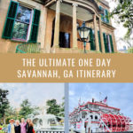 Photo collage of Savannah Georgia tourist sites. Text reads "The Ultimate One Day Savannah GA Itinerary."