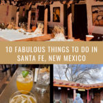 Photo collage of scenes from Santa Fe New Mexico including adobe buildings and margaritas. Text reads "10 Fabulous Things To Do in Santa Fe, New Mexico."