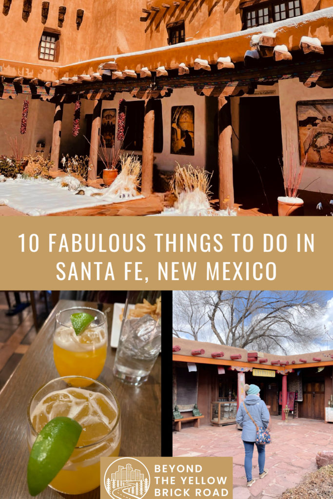 Photo collage of scenes from Santa Fe New Mexico including adobe buildings and margaritas. Text reads "10 Fabulous Things To Do in Santa Fe, New Mexico."