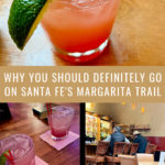 Photo collage of margaritas and Santa Fe bars. Text overlay reads "Why you should definitely go on Santa Fe's Margarita Trail."