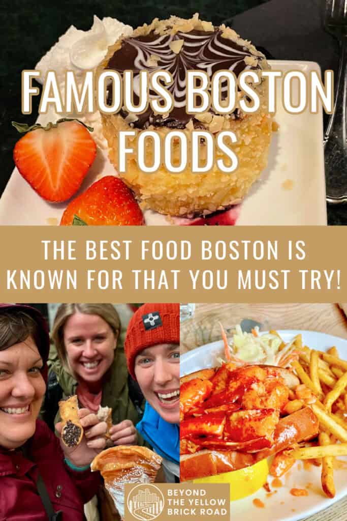 Photo collage of eating in Boston including an individual sized Boston cream pie, three women holding pastries, and a lobster roll with French fries. Text overlay reads "Famous Boston Foods: The Best Food Boston is known for that you must try."