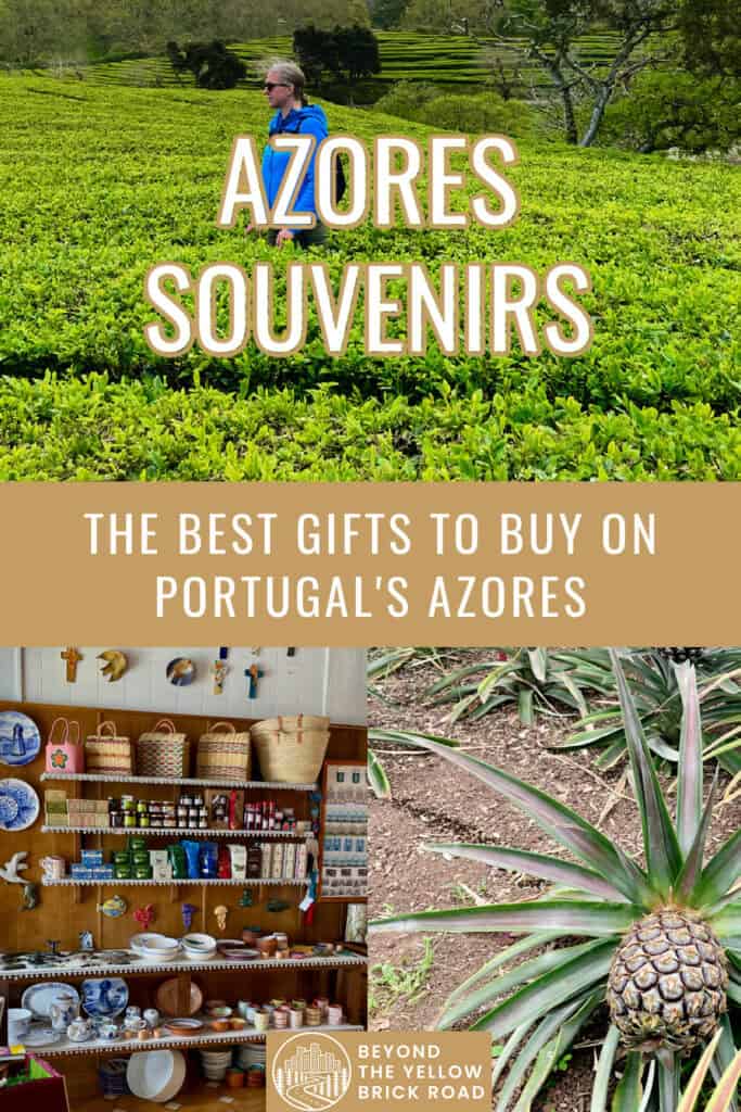 Images of a woman walking in a tea plantation, an Azorean gift shop, and a growing pineapple. Text overlay reads "Azores Souvenirs: The Best Gifts to buy on Portugal's Azores."