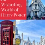 Photo collage from the Wizarding World of Harry Potter including a dragon, red telephone box, and snowcovered Hogsmeade. Text overlay reads "Best Tips for the Wizarding World of Harry Potter."