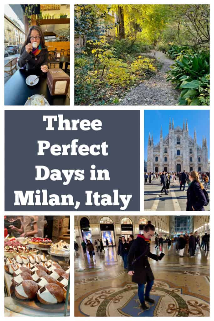 Photo collage of activities in Milan, Italy. Text overlay reads "Three Perfect Days in Milan, Italy"