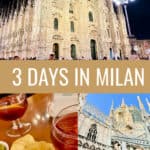 Photo collage of Milan scenes including Duomo and aperitivo. Text overlay reads "3 Days in Milan"