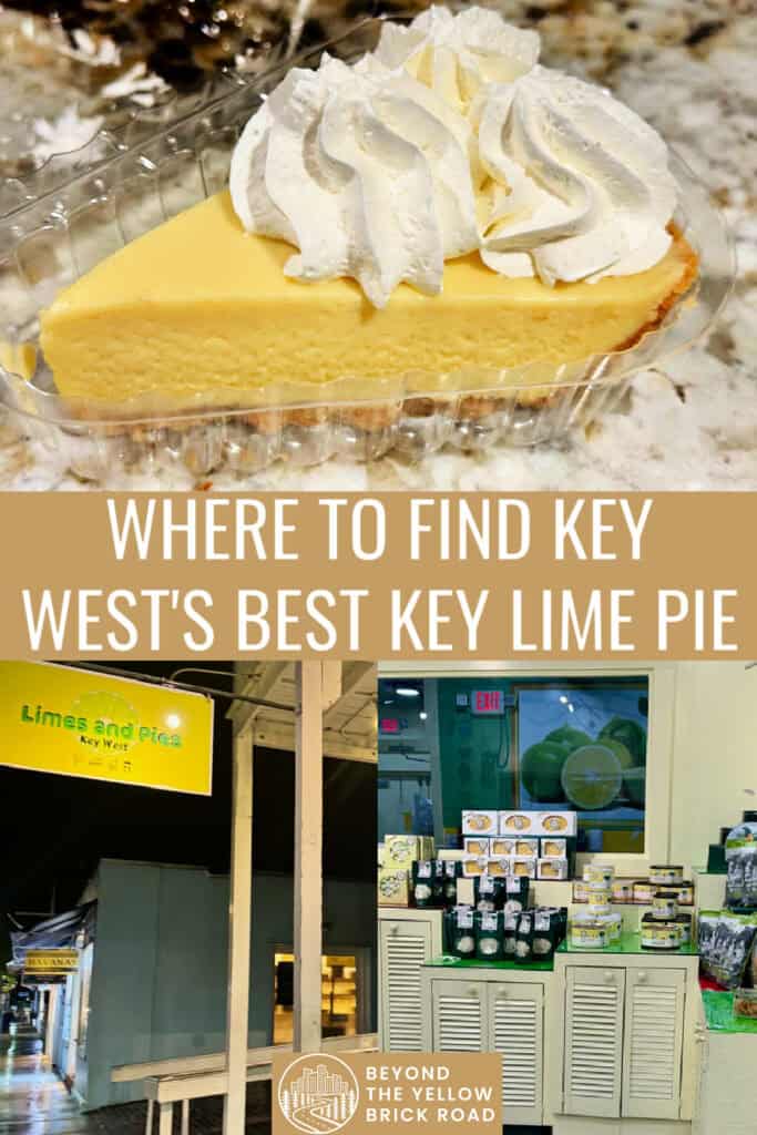 Photo collage of a slice of key lime pie and key lime pie shops in Key West Florida. Text reads "where to find Key West's Best Key Lime Pie."