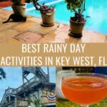 Photo collage of rainy scenes in Key West Florida including a cat drinking rain water from a pool deck, the exterior of the Shipwreck Museum, and a red cocktail. Text reads "Best Rainy Day Activities in Key West, FL"