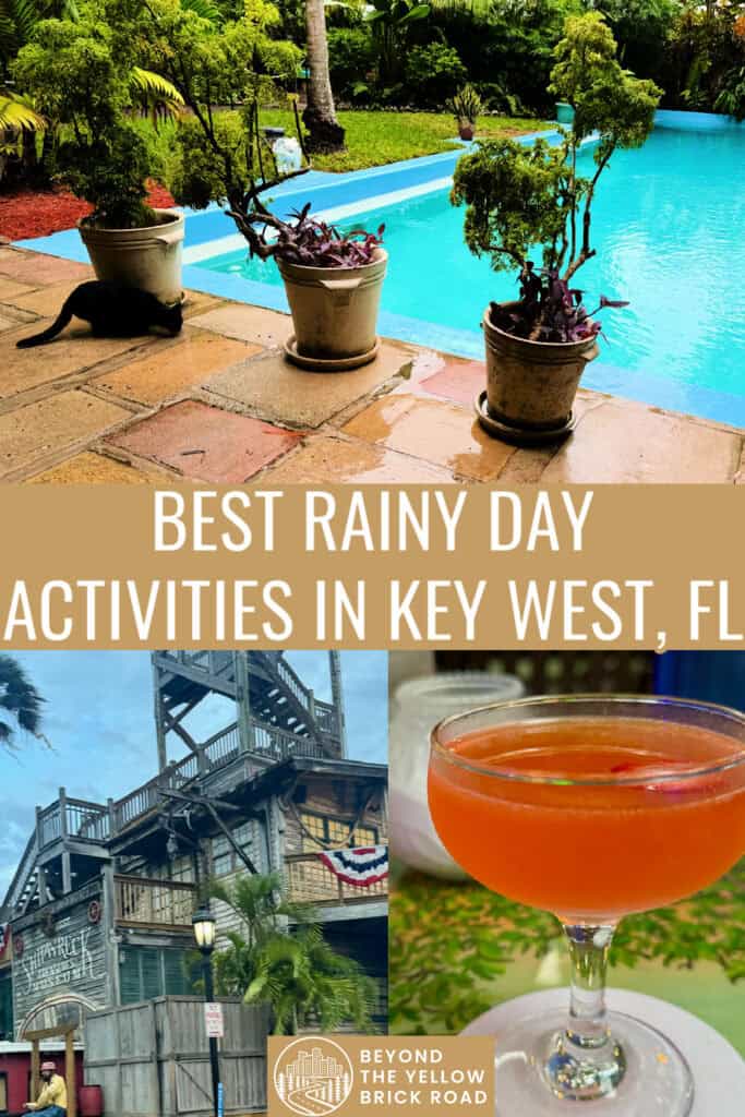 Photo collage of rainy scenes in Key West Florida including a cat drinking rain water from a pool deck, the exterior of the Shipwreck Museum, and a red cocktail. Text reads "Best Rainy Day Activities in Key West, FL"