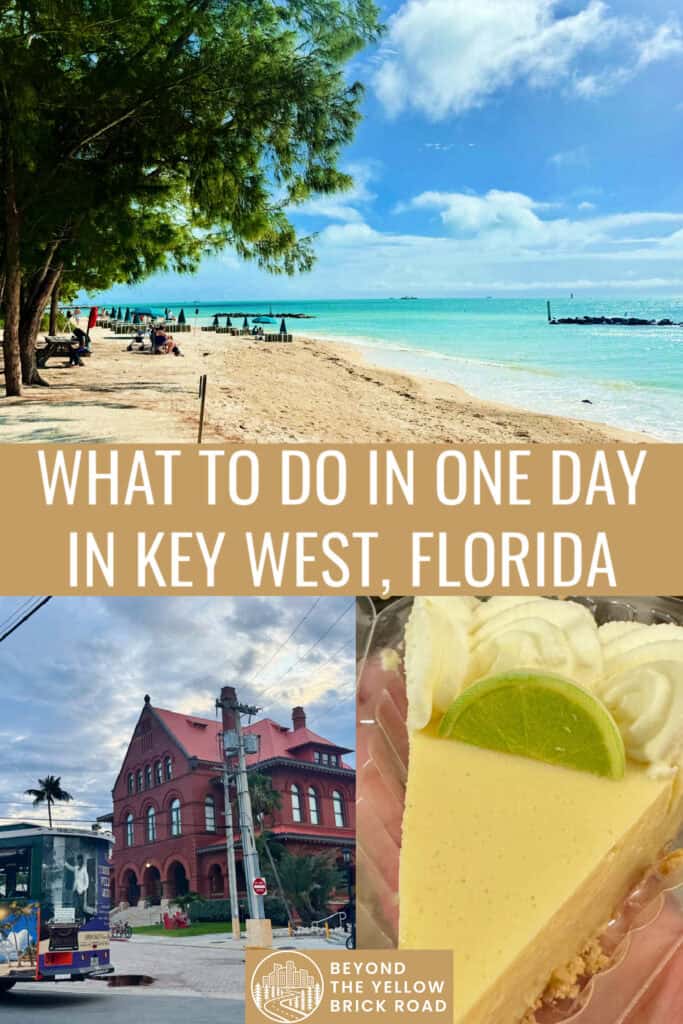 Photo collage from Key West Florida featuring a photo of the beach, old brick Victorian era custom house, and a slice of key lime pie. Text reads "what to do in one day in Key West Florida"