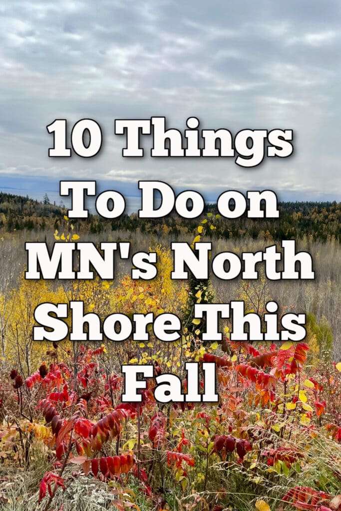 Image of Lake Superior's North Shore in late autumn. Text overlay reads "10 Things To Do on MN's North Shore This Fall"