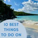 Beach scene from the north side of St John USVI. Text reads "10 Best Things To Do on St. John USVI"