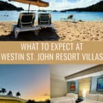 Photo collage of pictures taken around the Westin St. John Resort Villas in the USVI including beach scene, bedroom, and pool. Text reads "What to expect at Westin St. John Resort Villas."