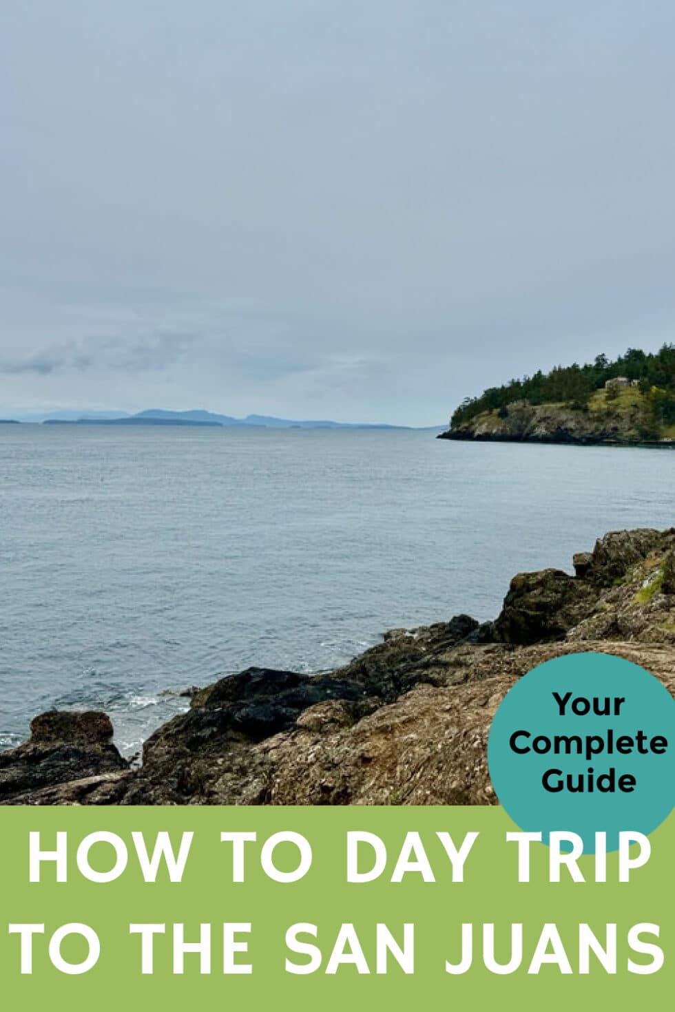 Plan Your Best Day Trip to the San Juan Islands
