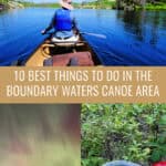 Photo collage of Boundary Waters scenes including woman sitting in the front of the lake, aurora borealis, and a container full of blueberries. Text overlay reads "10 Best Things To Do in the Boundary Waters Canoe Area."