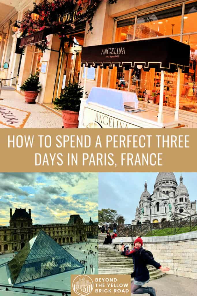Photo collage of scenes from Paris including a fancy cafe front, a woman jumping in front of the Sacre Couer, and the pyramid entrance to the Louvre. Text reads "How To Spend A Perfect Three Days in Paris, France."