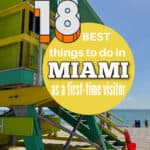 Side profile of a neon color art deco influenced lifeguard tower on South Beach. Text overlay reads "18 best things to do in Miami as a first time visitor"
