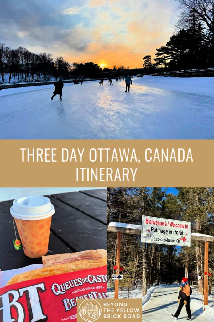 Photo collage of winter scenes from Ottawa Ontario including skaters on the Rideau Canal skateway, a woman posing on a skate trail, and a mug of hot tea and a Beavertail pastry. Text overlay reads "Three Day Ottawa Canada Itinerary"