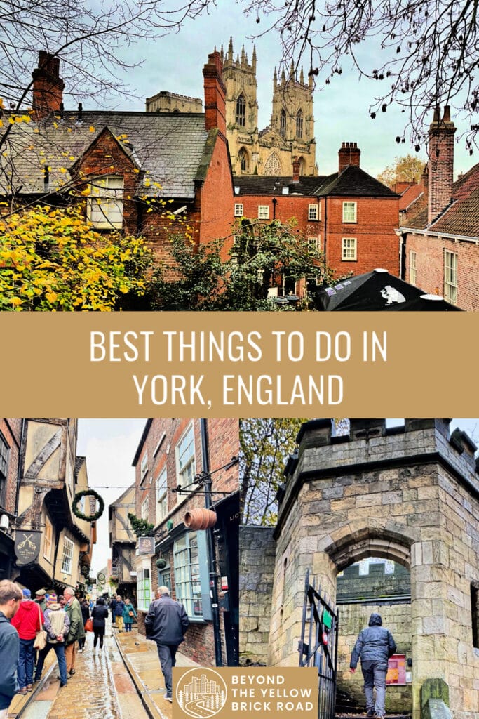 Photo collage of scenes from York England, including a view of the Gothic Minster, the medieval shopping streets, and a man climbing stairs to the medieval city walls. Text overlay reads "Best Things To Do in York, England"