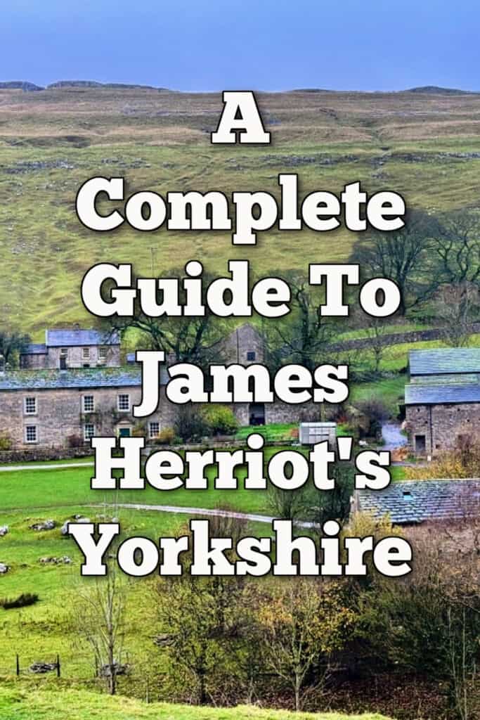 Scene of a rural north Yorkshire farm. Text overlay reads "A Complete Guide to James Herriot's Yorkshire."