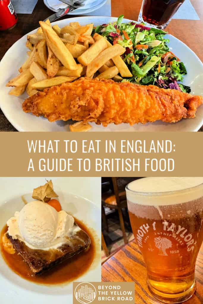 Photo collage of famous British foods including fish and chips, cask ale, and sticky toffee pudding. Text overlay reads "What to Eat in England, A Guide to British Food."