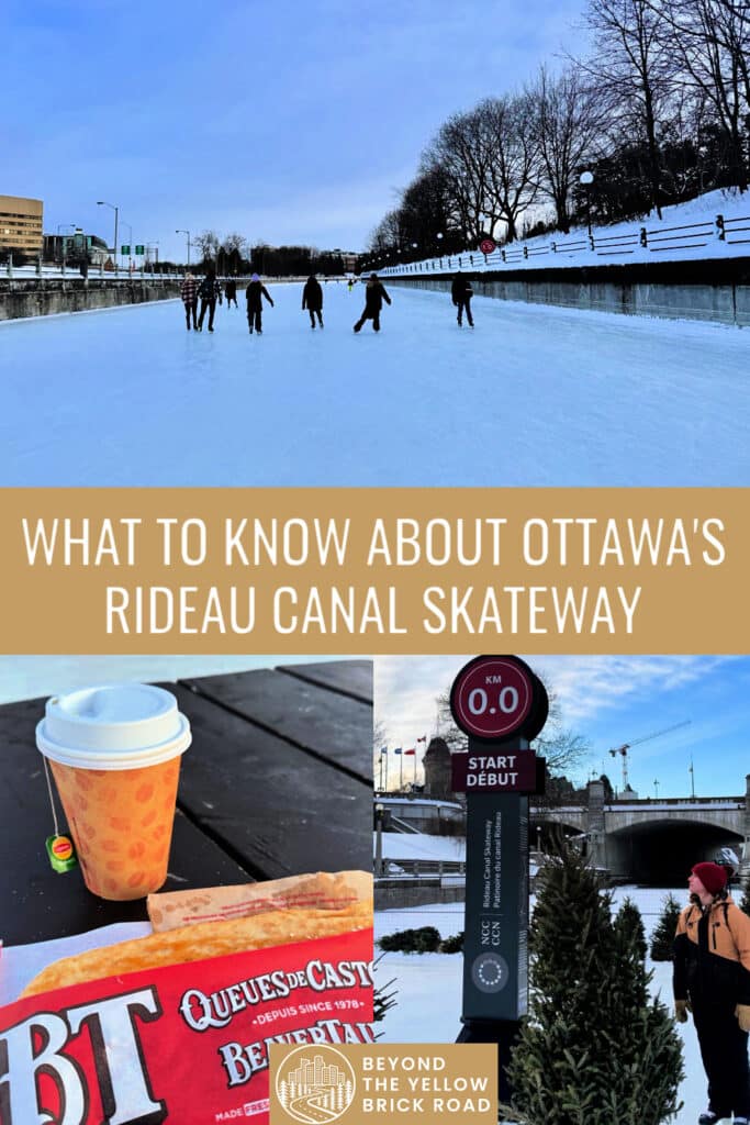 Photo collage of scenes from the Rideau Canal Skateway in Ottawa Ontario including skaters, a BeaverTail pastry and hot drink on a picnic bench, and a female skater standing in front of a kilometer marker on the ice. Text reads "What To Know About Ottwa's Rideau Canal Skateway."