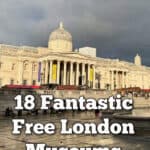 View across Trafalgar Square in central London of National Gallery. Text overlay reads "18 Fantastic Free London Museums You Must See"