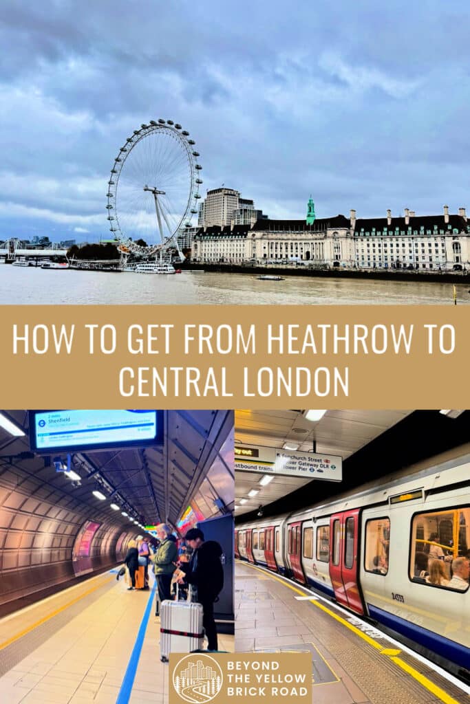 Photo collage including a view across the Thames River to the London Eye ferris wheel, travelers with luggage waiting on a train platform, and a loaded Tube train leaving a station. Text reads "How to get from Heathrow to central London"