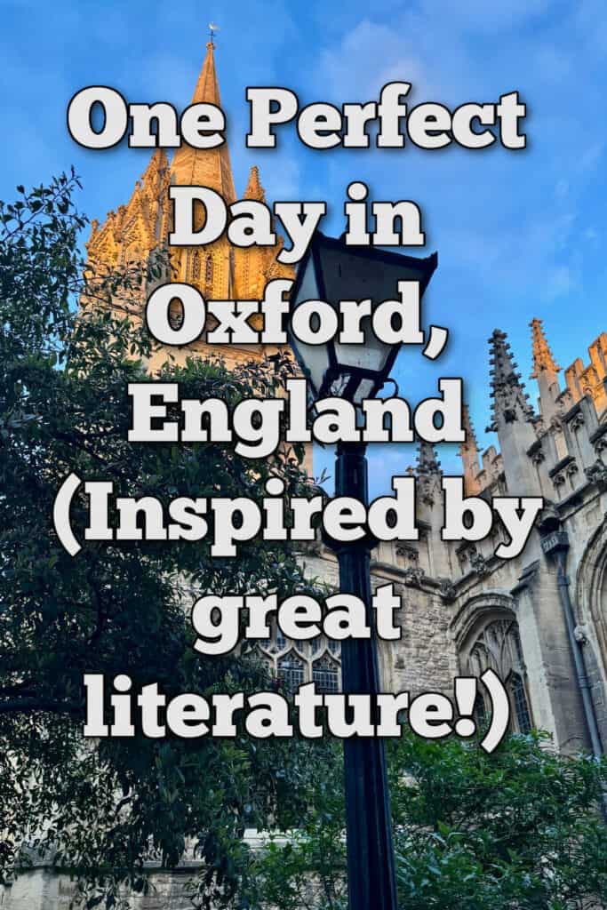 Narnia lamppost in central Oxford with a church spire backlit by sunset in the background. Text overlay reads "One Perfect Day in Oxford, England (inspired by great literature!)"